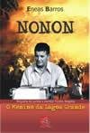 NONON, O MENINO DA LAGOA GRANDE
